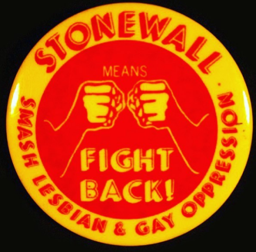 “STONEWALL MEANS FIGHT BACK – SMASH LESBIAN & GAY OPPRESSION” pinback, c. 1975