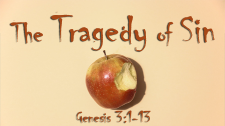 The Tragedy of Sin