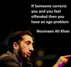 srsfunny:  Wise Words From Nouman Ali Khanhttp://srsfunny.tumblr.com/  Fuckin’ legit.