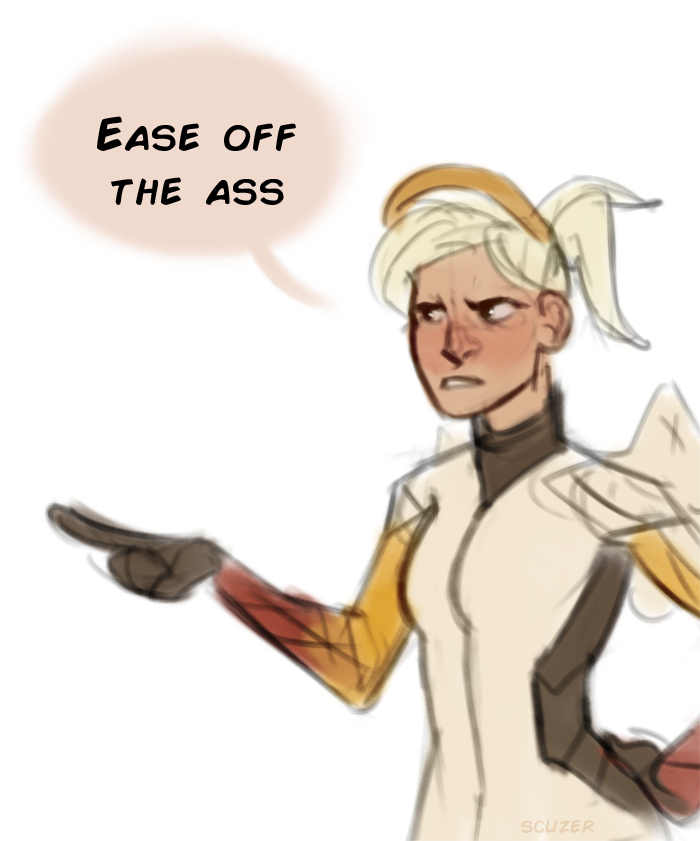 scuzer:  based off this (mercy is just tired of having to fix The Booty after “rough