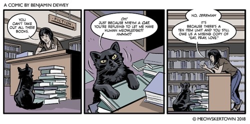 meowskertown:Meowledge is Power.Shout out to all the Libraries and all the Jeremiahs locked in an on