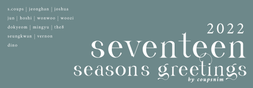coupsnim:seventeen - season’s greetings by coupsnim↳ download Keep reading