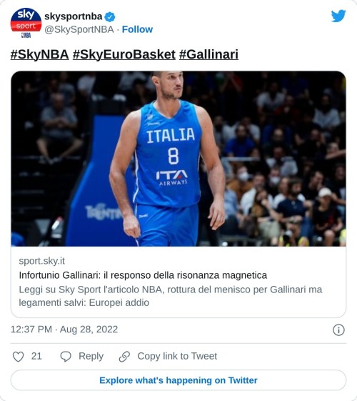 #SkyNBA #SkyEuroBasket #Gallinarihttps://t.co/sCroTGxPAF  — skysportnba (@SkySportNBA) August 28, 2022