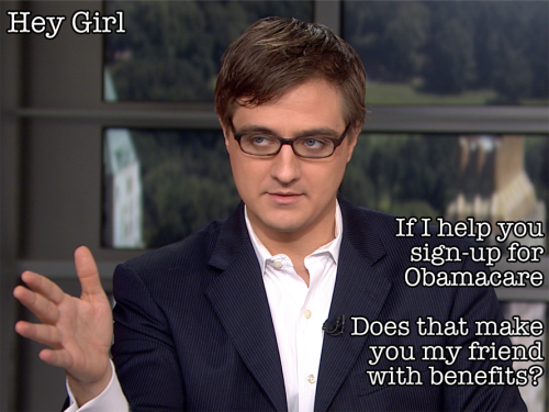 Hey Girl, if I help you sign up for Obamacare does that make you my friend with benefits? 