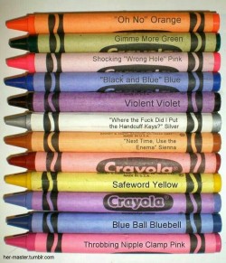 twitchyvag-eater:  acurlygirlamy:  highstyleprincess:  Haha. My kind of crayons!  love it!!   ~T   