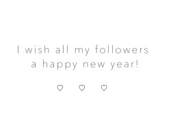 Neversaythingsyoudontmean:  Happy New Year Bbi’s ! Enjoy Your New Years Eve ! 
