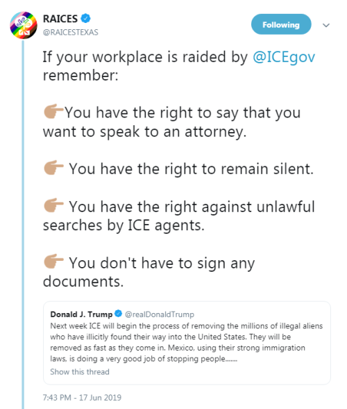 “If your workplace is raided by @ICEgov remember:  You have the right to say that you want to speak 