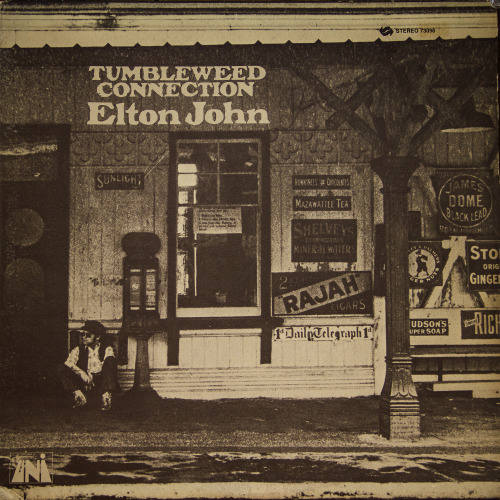 sign5l: 000306. Elton John - Tumbleweed Connection (1970) listen|youtube watch|youtube www.eltonjohn