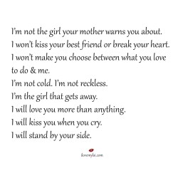 ilovemylsi:  I’m not the girl your mother warns you about 