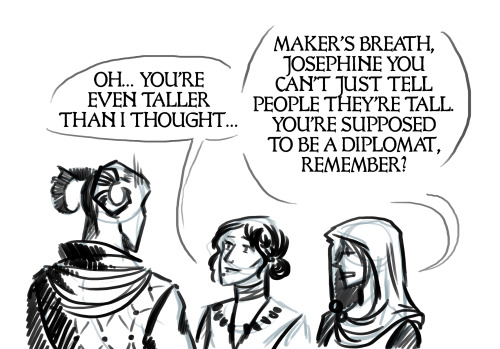 commanderowl:I mean, Josephine is sweet and all, but at this moment I had some doubts about her qual