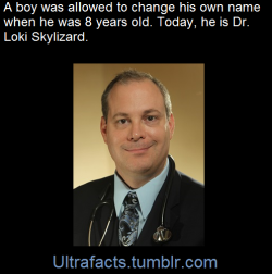 ultrafacts:     His parents allowed him and his sister to change their names at age 8 if they wanted to — and of course, an eight-year-old would pick a name that an eight-year-old would love.   Loki Skylizard MD FCCP is now a thoracic surgeon in