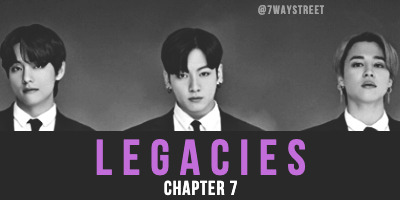 Legacies | Ch.7