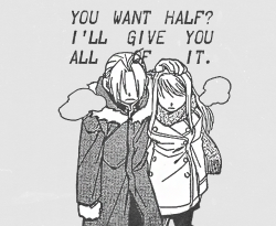 edwardelrics:  manga meme: (2/4 OTPs) Edward Elric x Winry Rockbell (FMA)  Equivalent exchange, right? I’ll give you half of my life, so give me half of yours!  