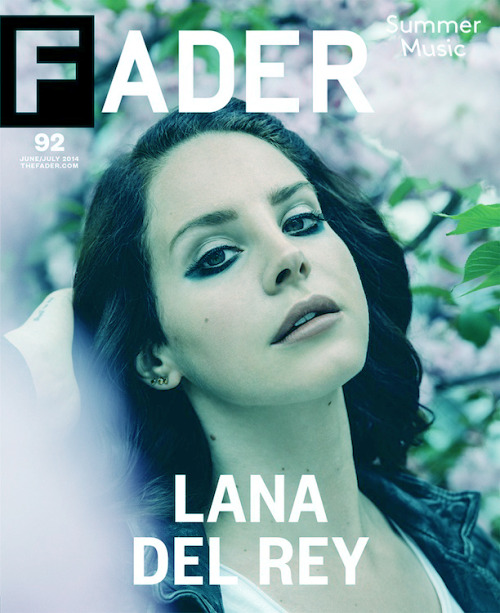 Lana Del Rey by Geordie Wood for Fader Magazine http://its-erva-venenosa.tumblr.com/ - légalise! 