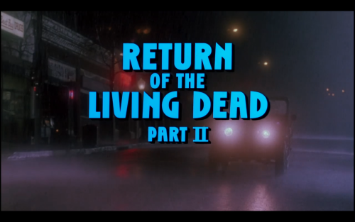 Return of the Living Dead Part II / 1988 / US / d. Ken Wiederhorn