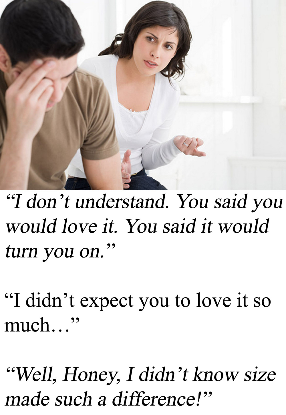 myeroticbunny:  â€œI donâ€™t understand. You said you would love it. You