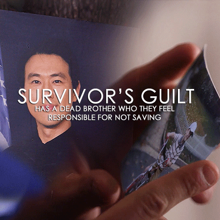 Gif 5: A blended gif of Kevin Lee and Daniel Buckley. On the left is a photograph of Kevin from his funeral in 2x12. On the right, Buck's hands are holding a photo of Daniel from 4x04. Overlayed in large white font is: "SURVIVOR'S GUILT" and underneath it in smaller font is: "HAS A DEAD BROTHER WHO THEY FEEL RESPONSIBLE FOR NOT SAVING."