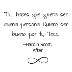 myinfiniteworldofwords:  –Hardin Scott.