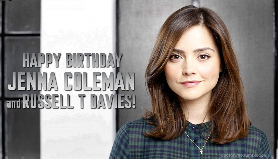 doctorwho:  Happy Birthday to Jenna Coleman and Russell T Davies!   Happe birthday