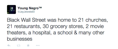 actjustly:Day 5 of #BlackHistoryYouDidntLearnInSchool - The Tulsa race riot of 1921My twitter