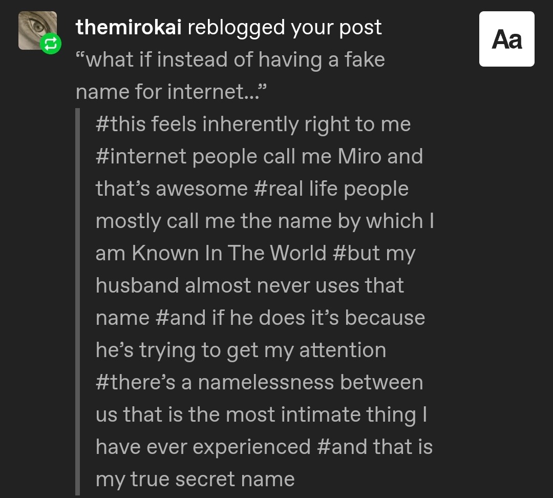 curlicuecal:curlicuecal:curlicuecal:curlicuecal:curlicuecal:what if instead of having a fake name for internet personal-life purposes we could have a fake name for professional work-life purposesfantasy culture where you have a different name for every