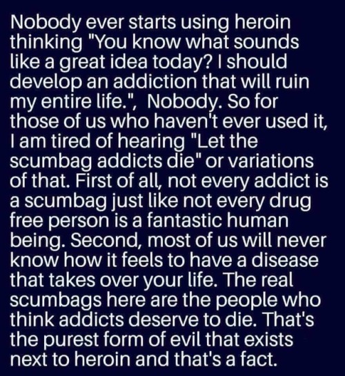 And yes I am a former addict. I consider it a disease, but I will not absolve myself of personal res