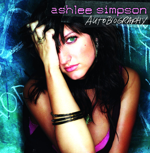 bringbackmyteenageyears:Ashlee Simpson - Autobiography (2004)