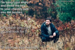 flr-captions: I’m sorry I got angry and threw the key to your chastity belt into the bushes. Caption Credit: Uxorious Husband Image Credit: https://pixabay.com/en/field-grass-man-outdoors-person-1869435/ 