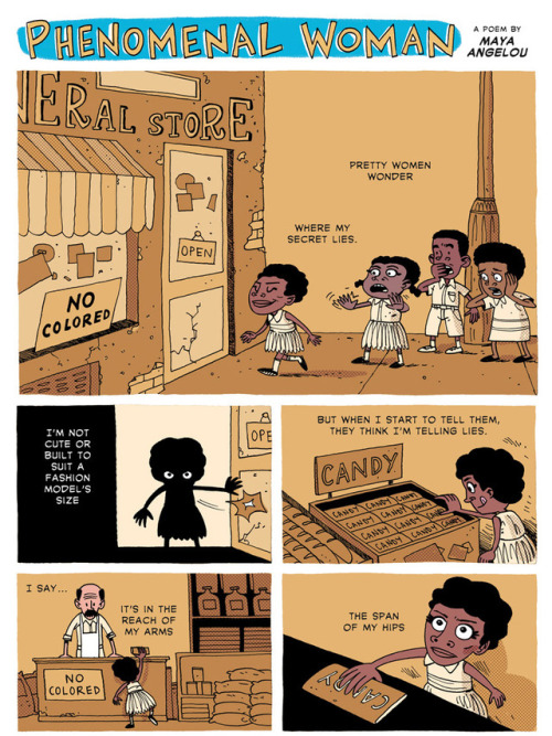 zenpencils:Phenomenal Woman by Maya Angelou. Happy International Women’s Day! 