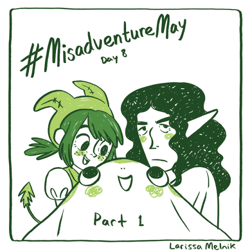 Misadventure May day 8: Grassy Monster Fight, part 1!