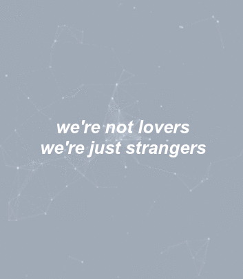 favorite little lyrics — Halsey feat. Lauren Jauregui, “Strangers”
