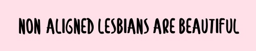 pinkfemme:every trans lesbian is the best and i’m sending so much love to each one of you. we exist♡