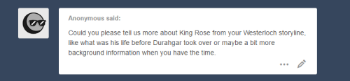 terraterrific:Well, before Dhuragaar’s takeover, Rose was just a recluse of a prince dreading the responsibilities that would eventually fall on him. At least at that time he had lulled himself into a false sense of security by telling himself that