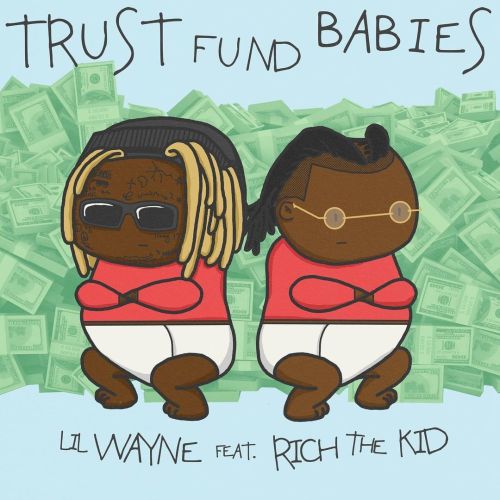 View all of the lyrics for Lil Wayne and Rich The Kid&rsquo;s collaboration album, Trust Fund Babies