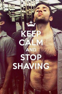 edu-dudu:  Keep Calm and Stop Shaving   Don&rsquo;t worry!! I just shorten!