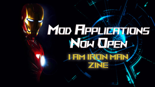 iamironmanzine:Mod Applications for “I Am Iron Man”, an MCU Tony Stark-centric fanzine, are now OPEN