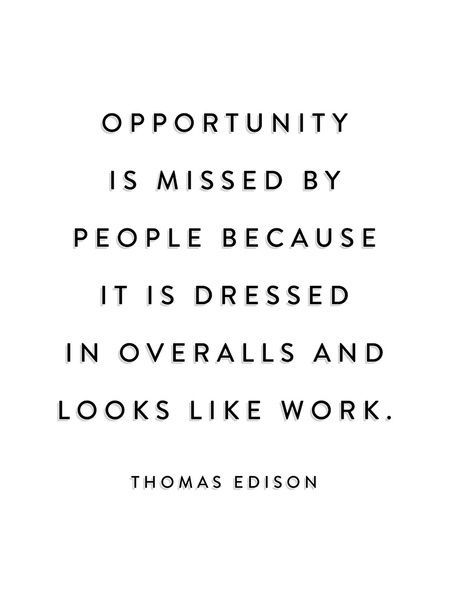 #Life #Quotes #QuotesAboutLife yes, and if you’re Edison,you have a room full of guys in overalls, doing the work.