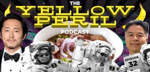 Yellow Peril podcast #32Why pho is the best, Steven Yeun vs. John Cho, and all hail Rep. Ted Lieu!