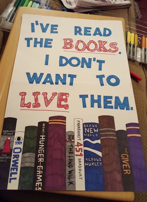thelibrawrian: Favorite sign so far: I’ve Read the Books, I Don’t Want to Live Them Post