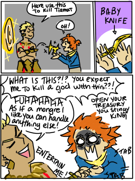 Gilgamesh To Gilgamesh: Look At Me. Do Not Blow This For Us!