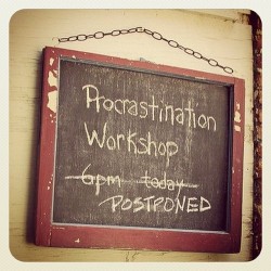 srsfunny:  Procrastination workshop…http://srsfunny.tumblr.com/