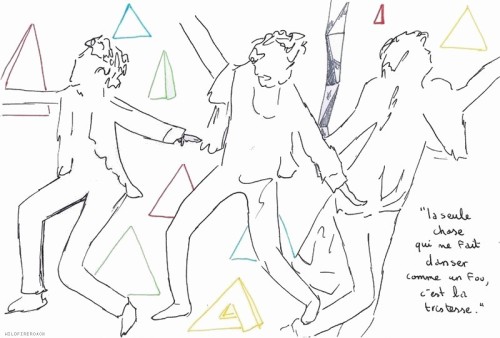 wildfireornot: ”La seule chose qui me fait danser comme un fou, c’est la tristesse&rdquo
