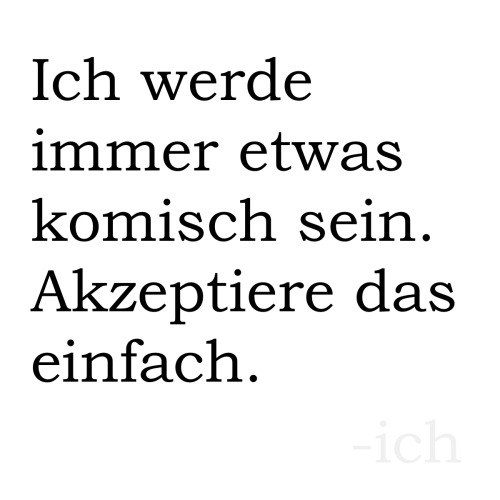 deutschesprucheblog:  komisch. 