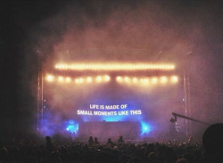 yeezuss:  lost-atlas:  el3ctronic:  my friend took this at veld during above &amp; beyond’s set and i’m absolutely in love with this photo  Brilliant saying. Adopting  :) 