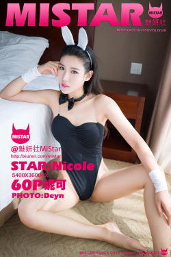 Iammistar:    《Mistar》Vol.040  @Nicole妮可宝贝_  来自深圳的甜美！