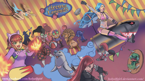 Circus of Legends by HolyElfGirl