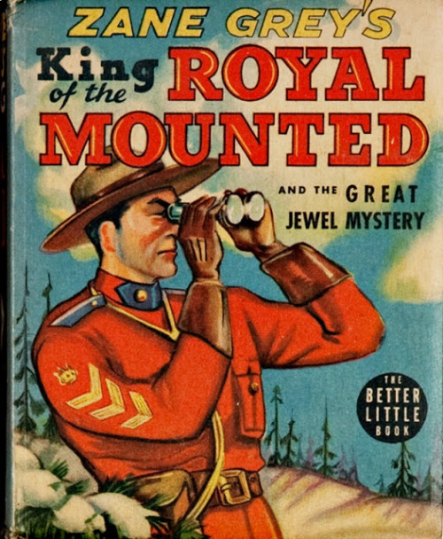 “King of the Royal Mounted and the Great Jewel Mystery”   (Whitman, 1939)