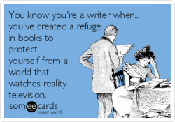 amandaonwriting:  You know you’re a writer when…