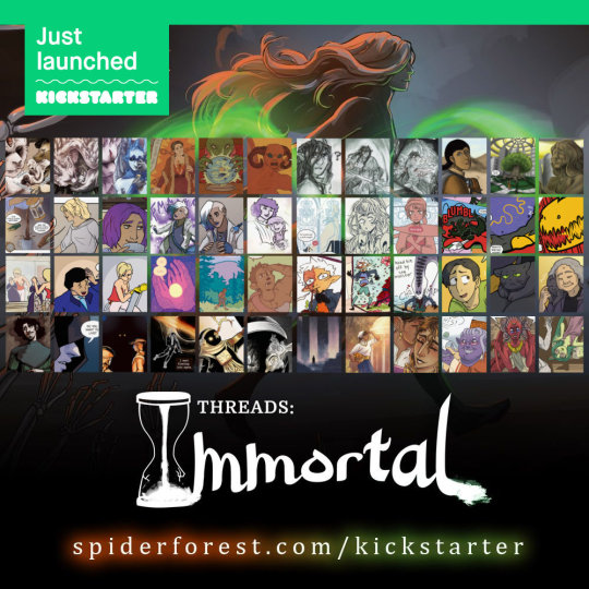 Promo graphic for Just launched Kickstarter project featuring a grid of comic panels in diverse styles by various artists with the Threads: Immortal logo. spiderforest.com/kickstarter