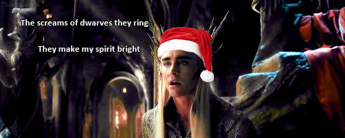 thranduilings:  Jingle bells jingle bells all the dwarves are dead ~ 